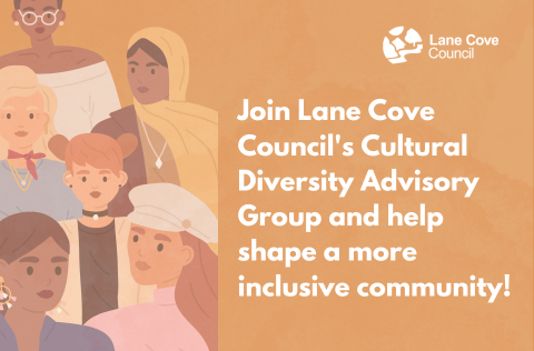 Join Lane Cove Councils Cultural Diversity Advisory Group